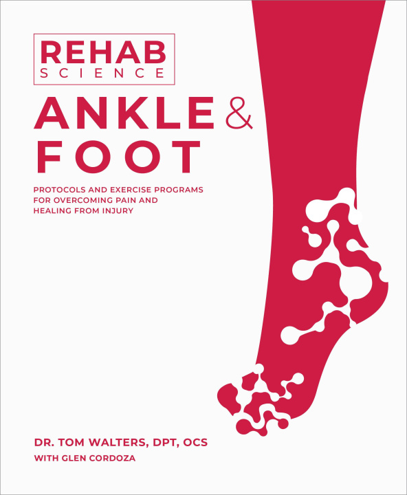 Kniha Rehab Science: Ankle and Foot 