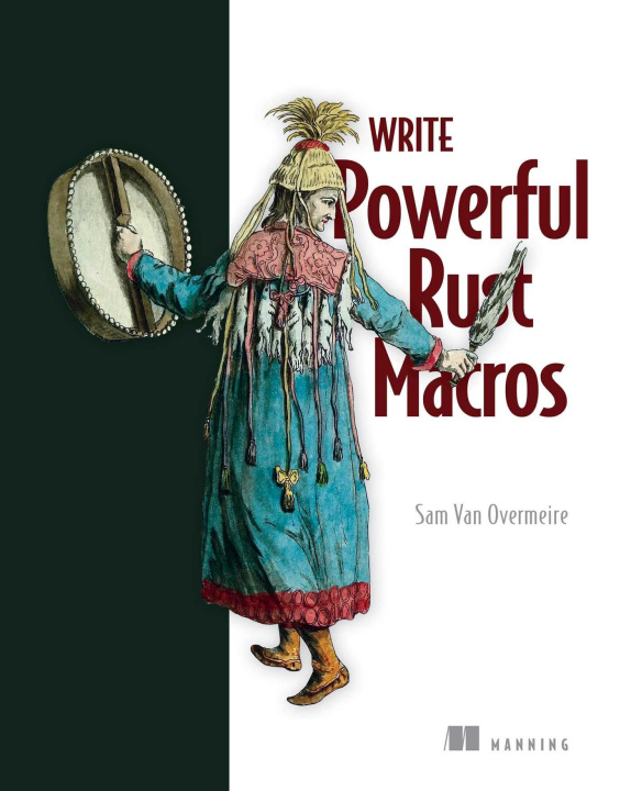 Könyv Write Powerful Rust Macros Van Overmeire