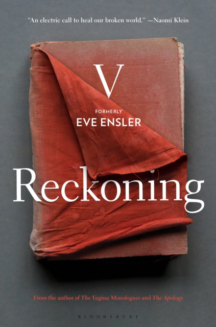 E-knjiga Reckoning Ensler) V (formerly Eve Ensler)