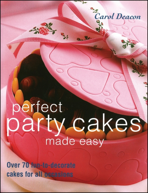 E-kniha Perfect Party Cakes Made Easy Carol Deacon