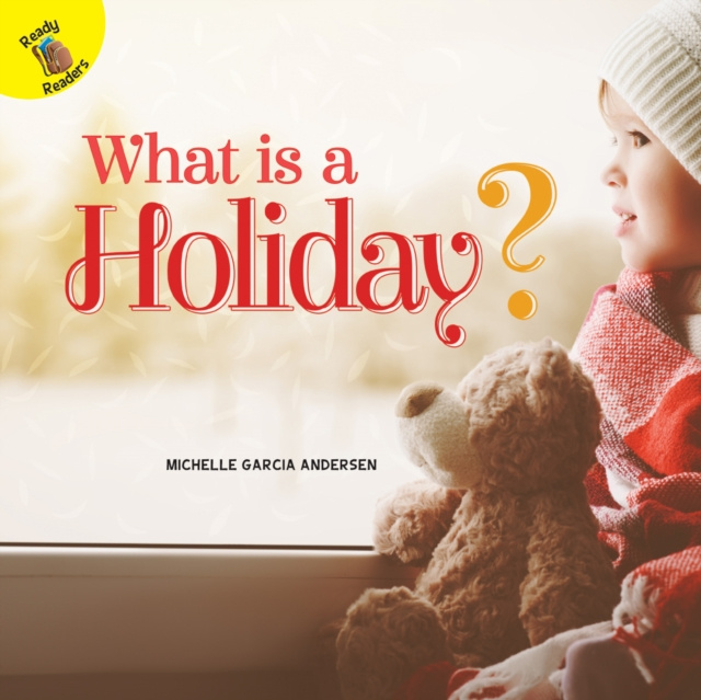 E-kniha What is a Holiday? Michelle  Garcia Andersen