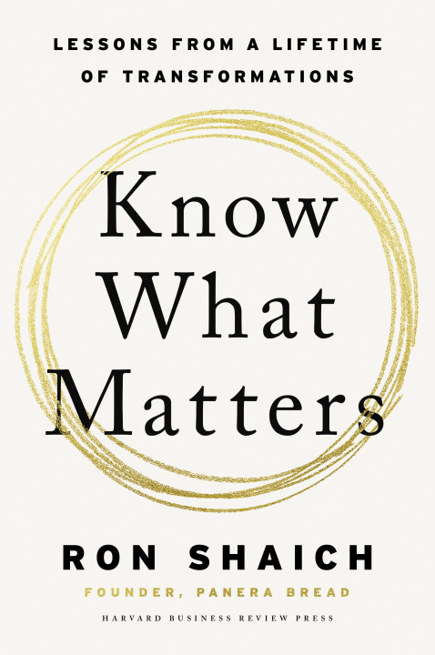 E-book Know What Matters Ron Shaich