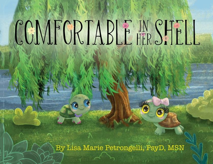 Knjiga Comfortable in Her Shell PsyD Lisa Marie Petrongelli