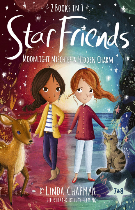 Carte Star Friends 2 Books in 1: Moonlight Mischief & Hidden Charm Lucy Fleming