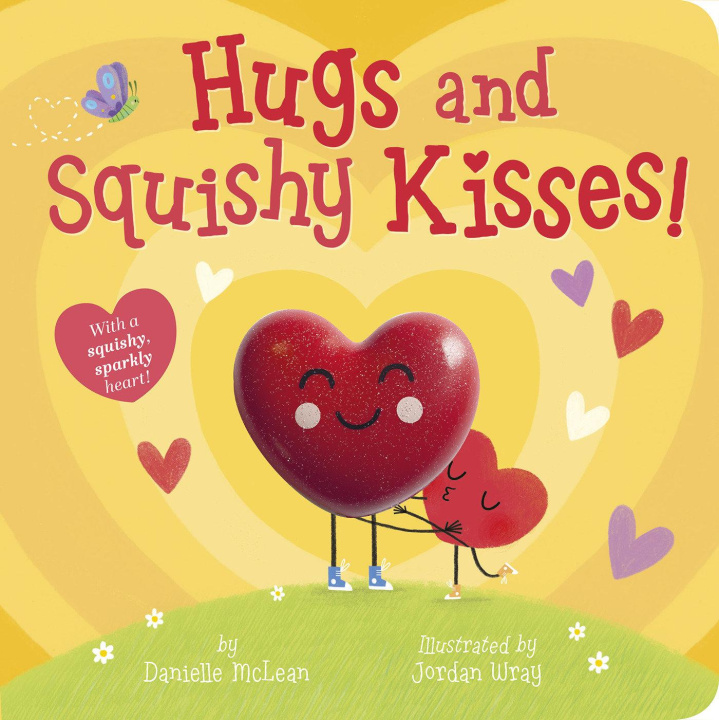 Kniha Hugs and Squishy Kisses! Jordan Wray