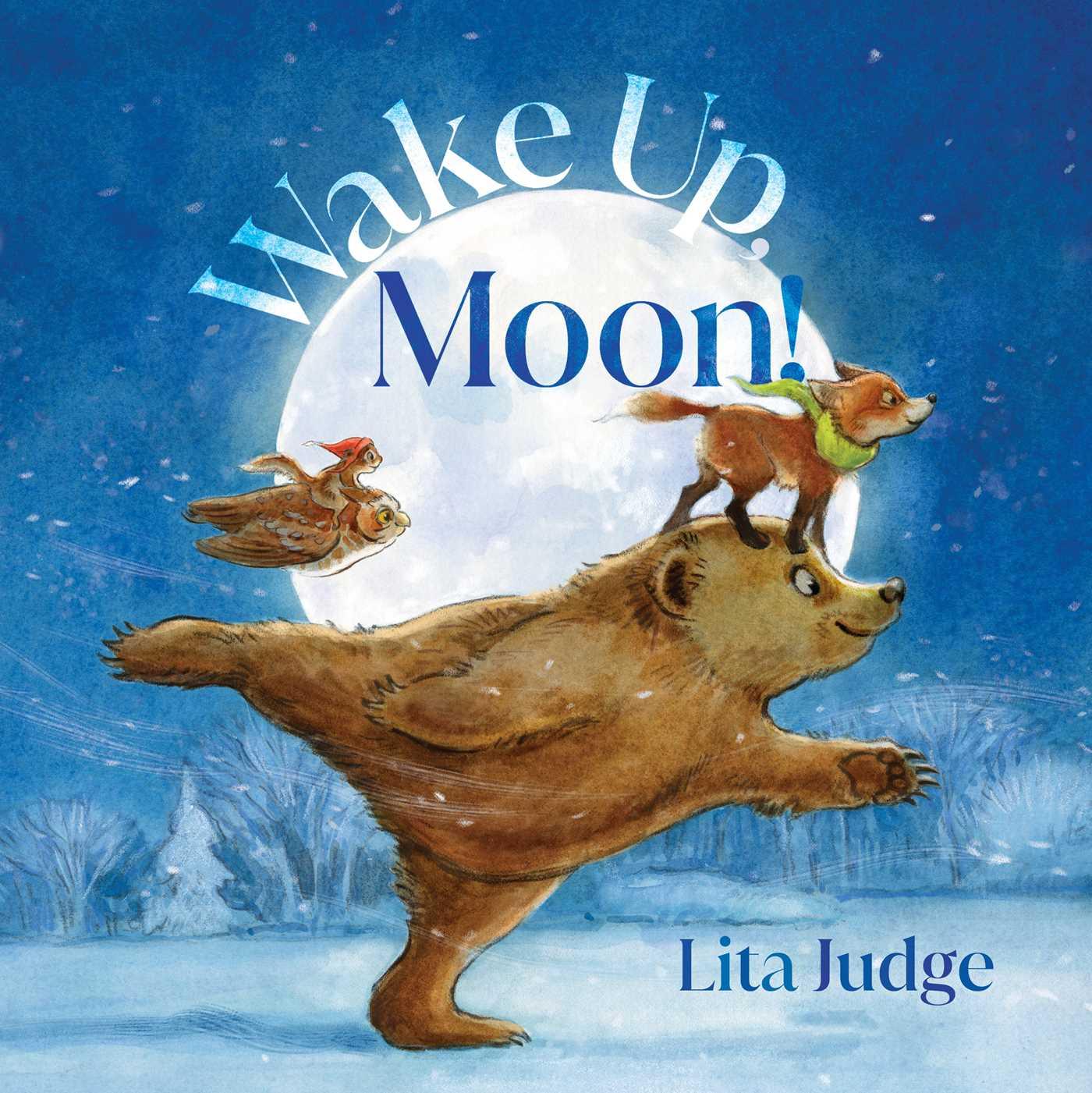 Book Wake Up, Moon! Lita Judge