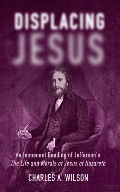 E-Book Displacing Jesus Charles A. Wilson