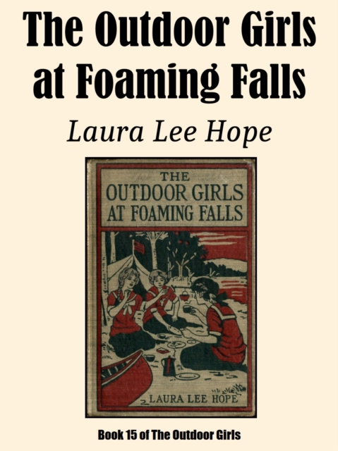 ebook Outdoor Girls at Foaming Falls Laura Lee Hope