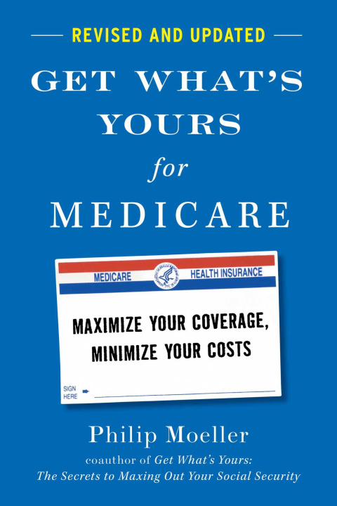 Book Get What's Yours for Medicare - Revised and Updated Moeller