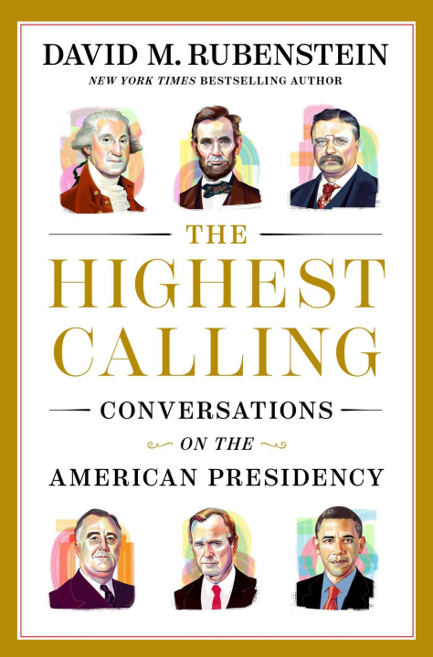 Libro The Highest Calling RUBENSTEIN DAVID M