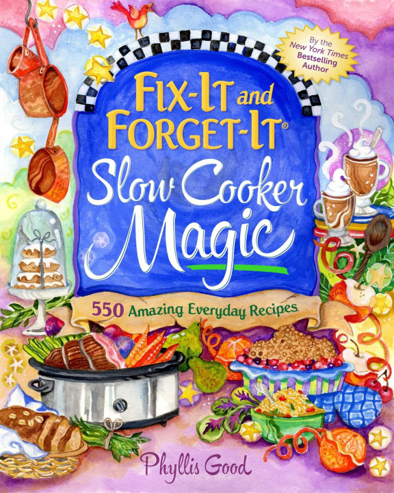 E-book Fix-It and Forget-It Slow Cooker Magic Phyllis Good