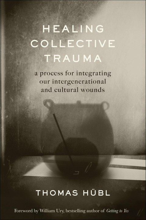 E-knjiga Healing Collective Trauma Thomas Hubl