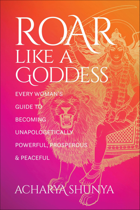 E-book Roar Like a Goddess Acharya Shunya