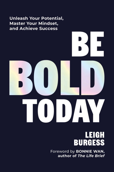 Buch Be Bold Today Burgess