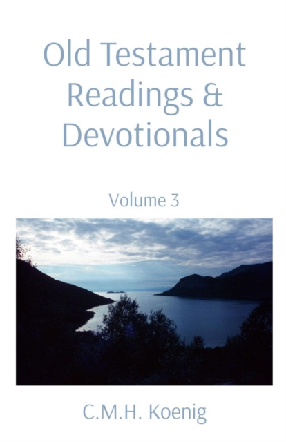 E-knjiga Old Testament Readings & Devotionals C.M.H. Koenig