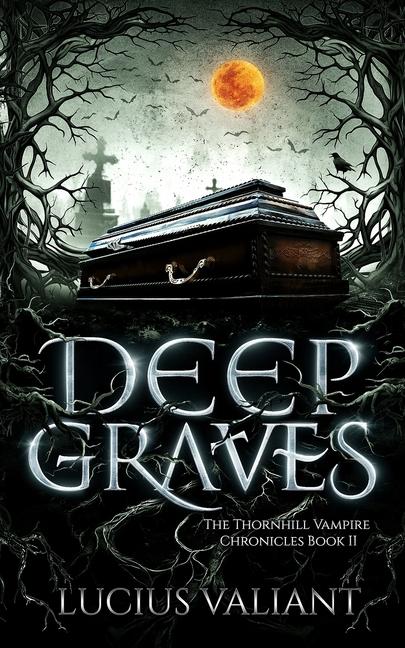 Knjiga Deep Graves Lucius Valiant