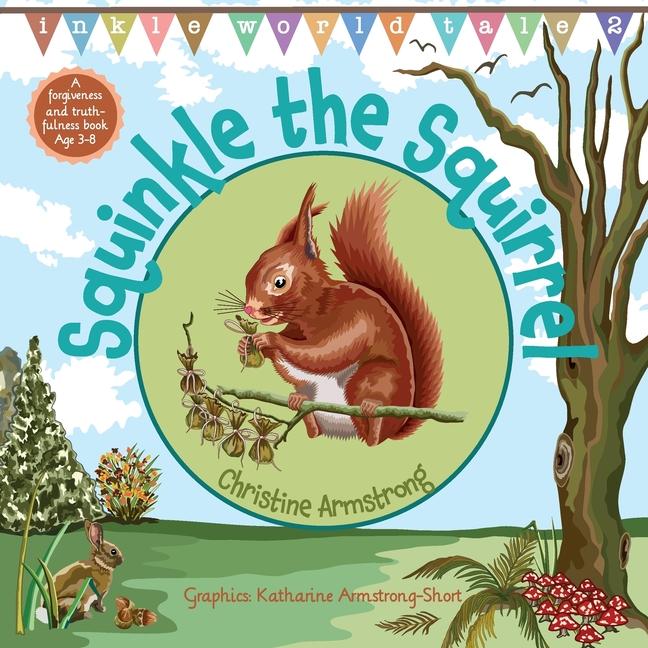 Knjiga Squinkle the Squirrel Christine Armstrong