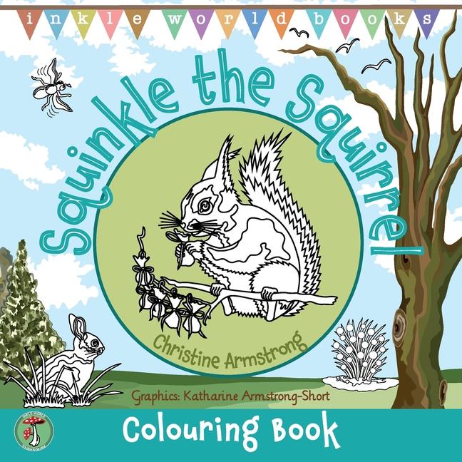 Knjiga Squinkle the Squirrel Katharine Armstrong-Short