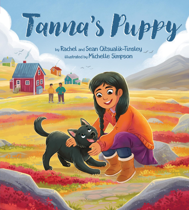 Kniha Tanna's Puppy Sean Qitsualik-Tinsley