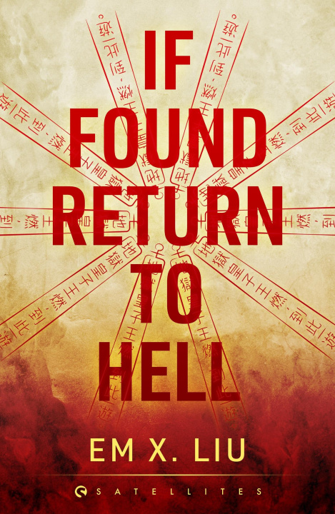 E-kniha If Found, Return to Hell Em X. Liu