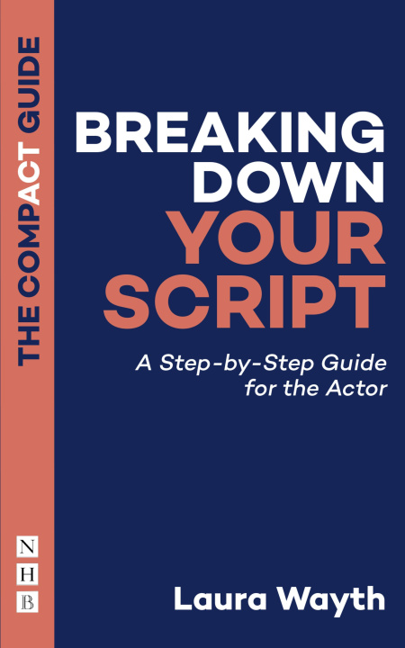 E-kniha Breaking Down Your Script: The Compact Guide Laura Wayth