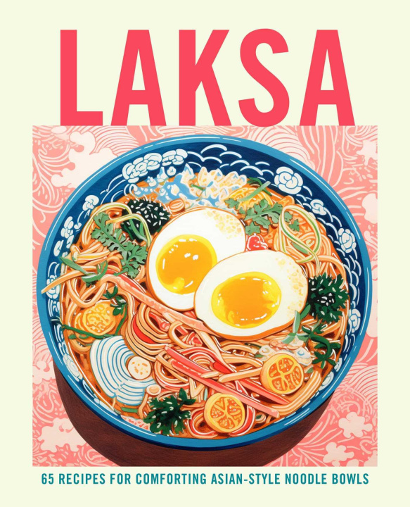 Kniha Laksa Ryland Peters &amp; Small