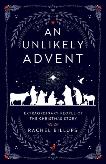 E-book Unlikely Advent Rachel Billups