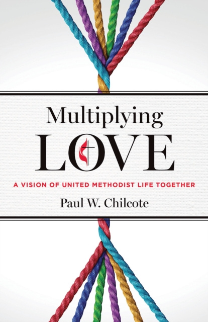 E-book Multiplying Love Dr. Paul W. Chilcote