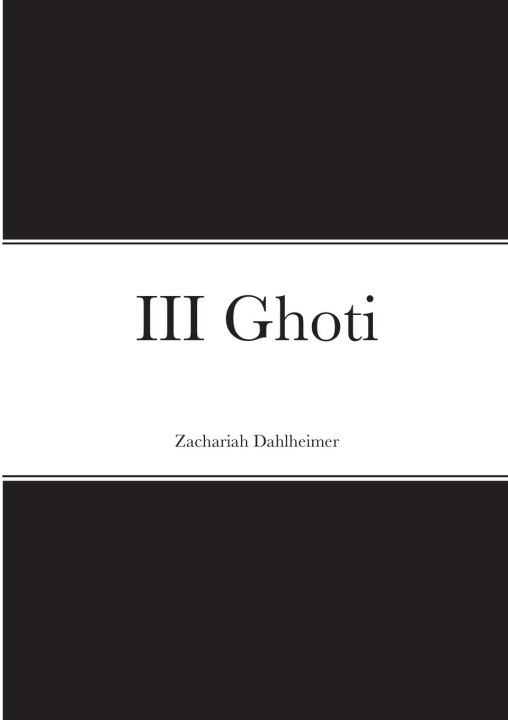 Knjiga 3 Ghoti Zachariah Dahlheimer