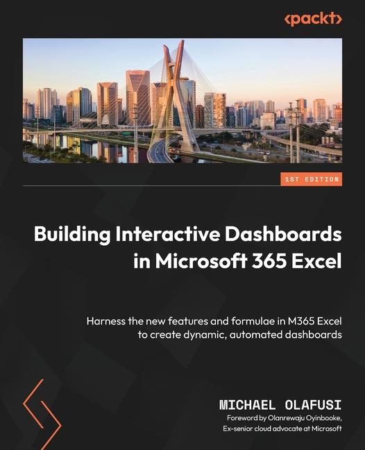 Книга Building Interactive Dashboards in Microsoft 365 Excel Michael Olafusi