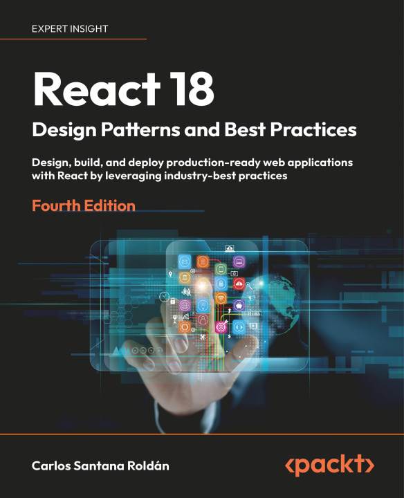 E-book React 18 Design Patterns and Best Practices Carlos Santana Roldan