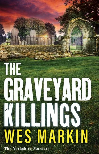 Knjiga The Graveyard Killings Wes Markin