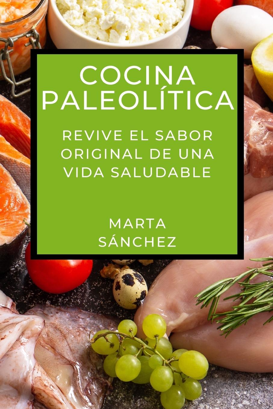 Βιβλίο Cocina Paleolítica Marta Sánchez