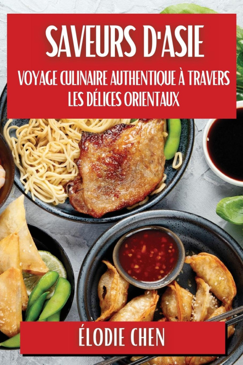 Knjiga Saveurs d'Asie Élodie Chen
