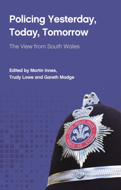 ebook Policing Yesterday, Today, Tomorrow Martin Innes