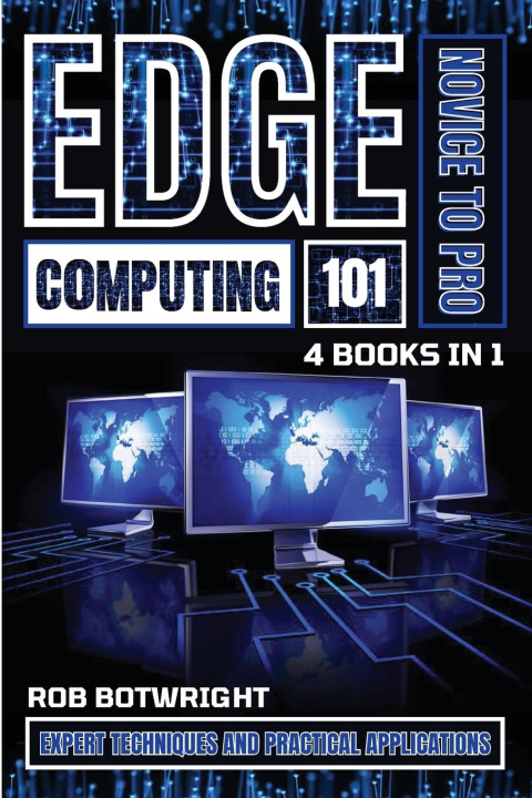 Knjiga Edge Computing 101 Rob Botwright