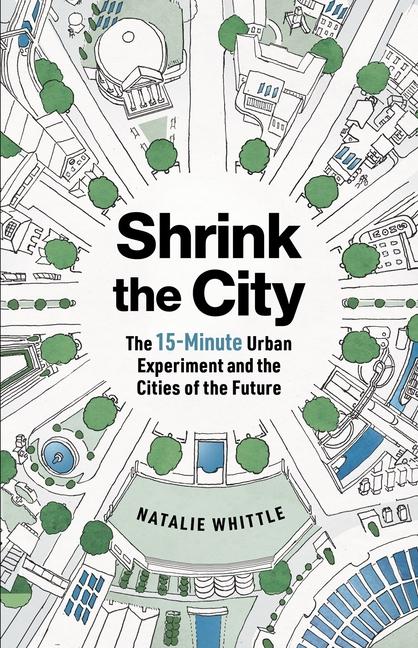 Livre The 15-Minute City 