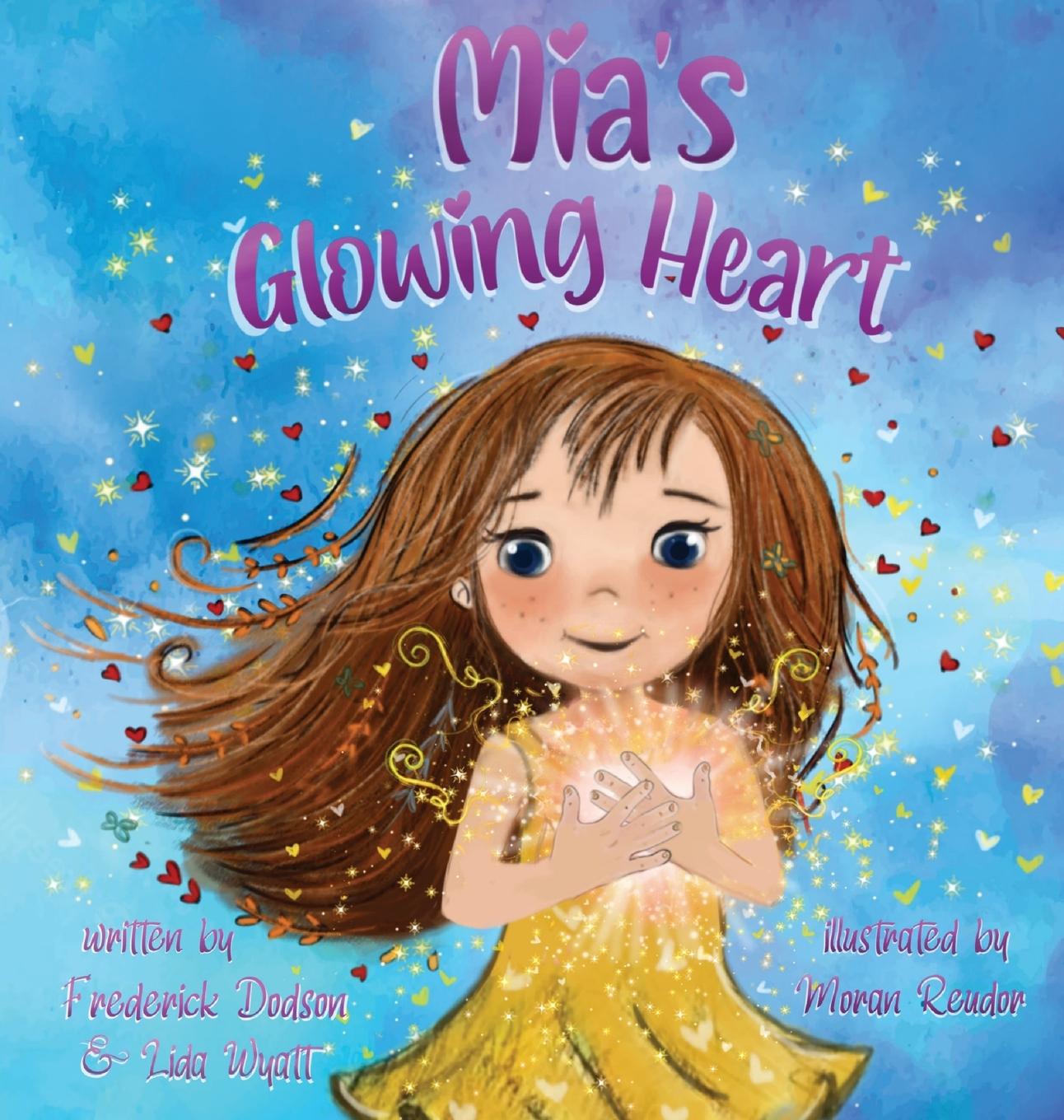 Buch Mia's Glowing Heart Frederick Dodson