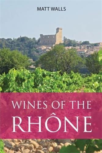 Kniha Wines of the Rhone Matt Walls