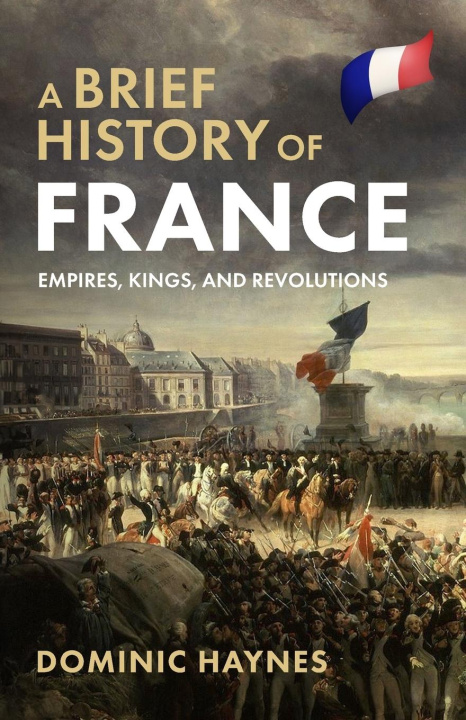 Книга A Brief History of France 