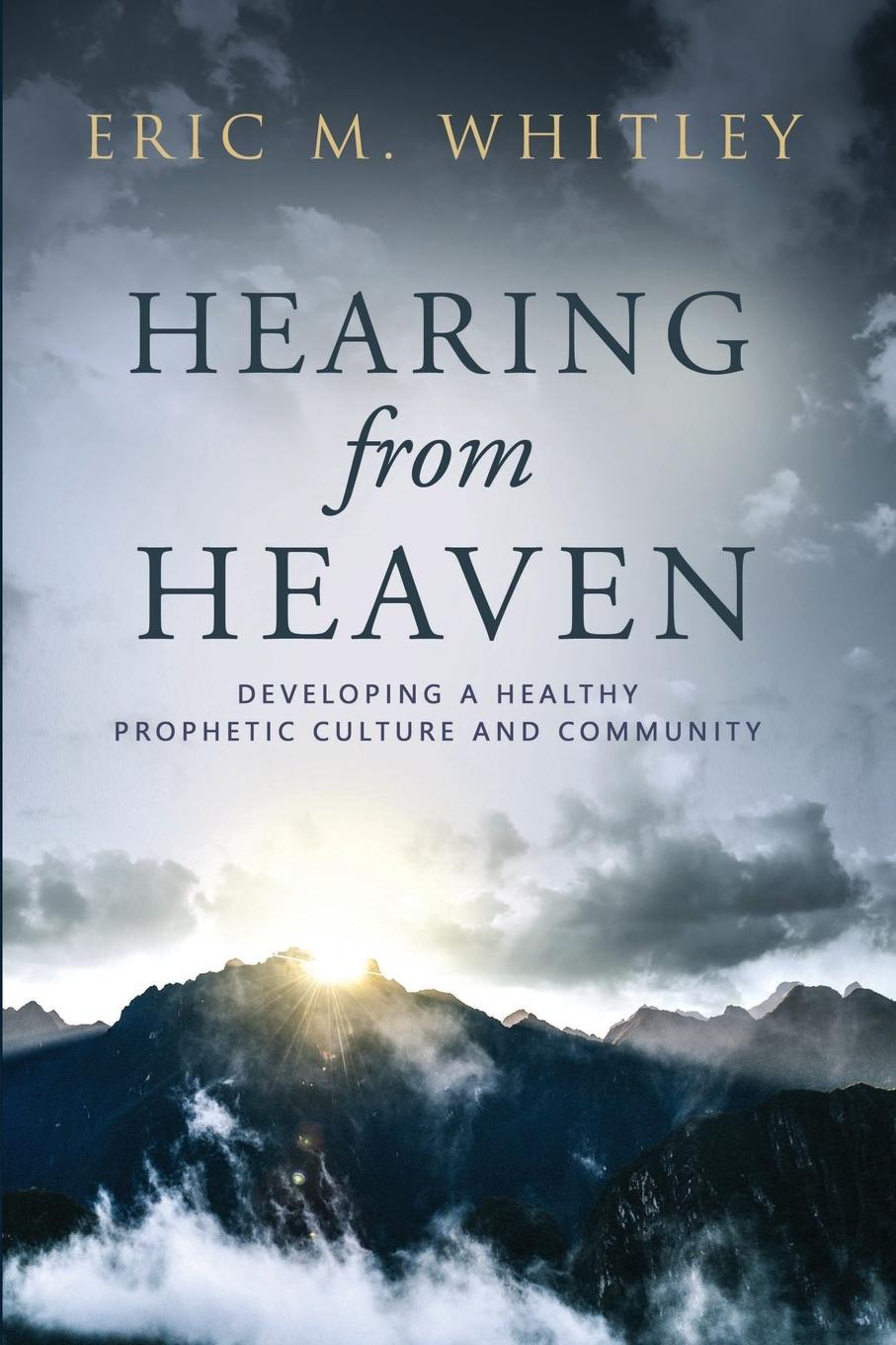 Knjiga Hearing from Heaven Eric M. Whitley