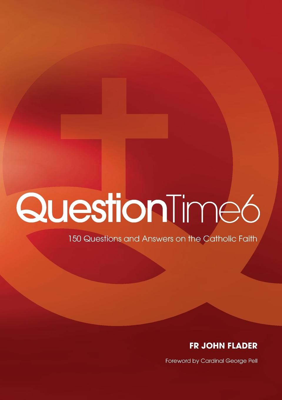 Book Question Time 6 John Flader