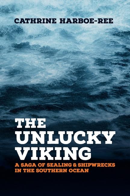 Knjiga The Unlucky Viking Cathrine Harboe-Ree