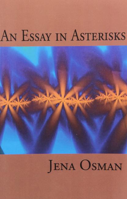 Knjiga ESSAY IN ASTERISKS Jena Osman