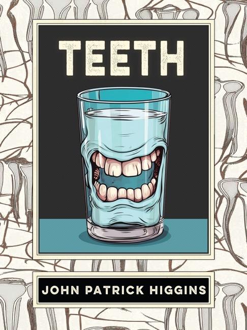 Knjiga Teeth John Patrick Higgins