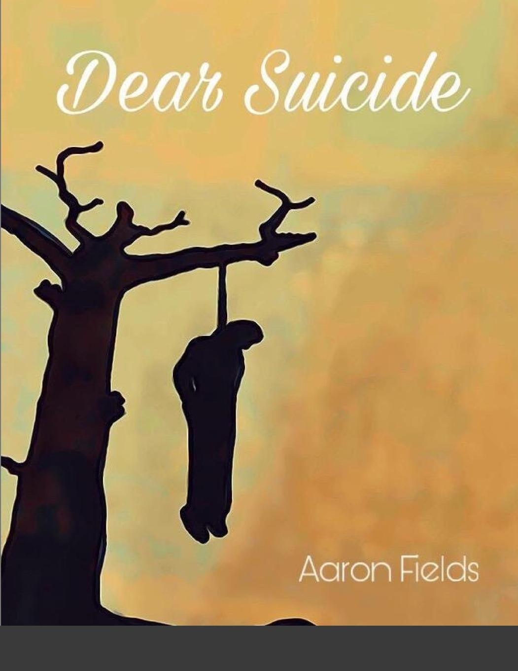 Knjiga Dear Suicide Aaron Fields