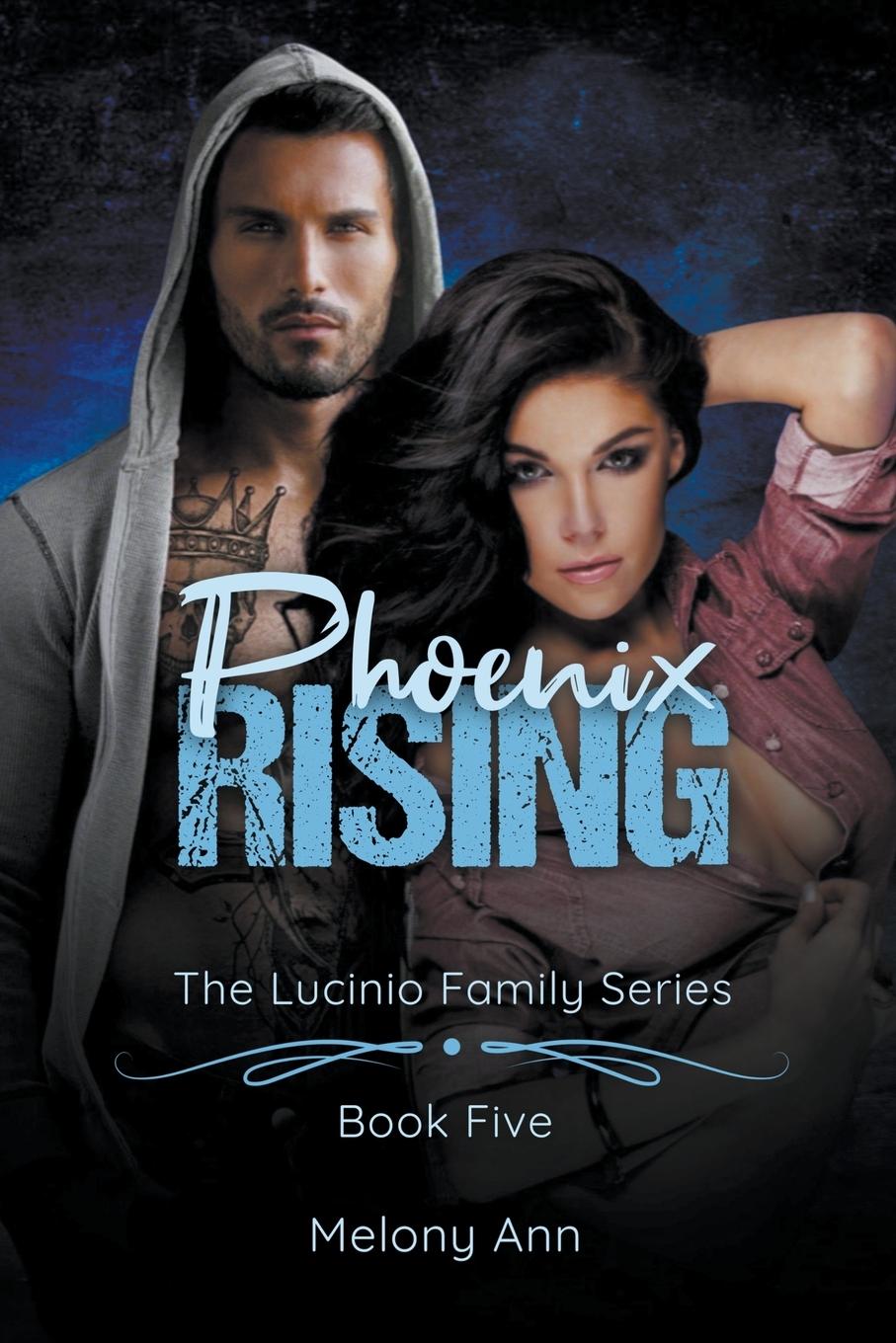 Knjiga Phoenix Rising Melony Ann