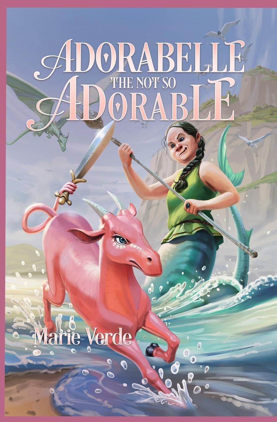 Knjiga Adorabelle the Not so Adorable Marie Verde