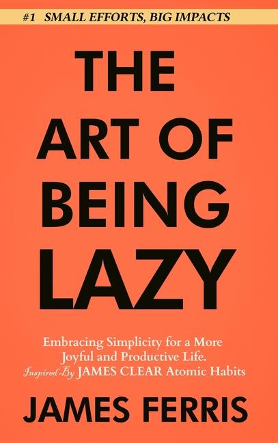 Buch The Art of Being Lazy 