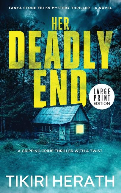 Buch Her Deadly End - LARGE PRINT EDITION Tikiri Herath